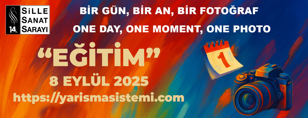 BİR GÜN, BİR AN, BİR FOTOĞRAF - EĞİTİM